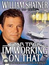 I'm Working on That (eBook): A Trek From Science Fiction to Science Fact